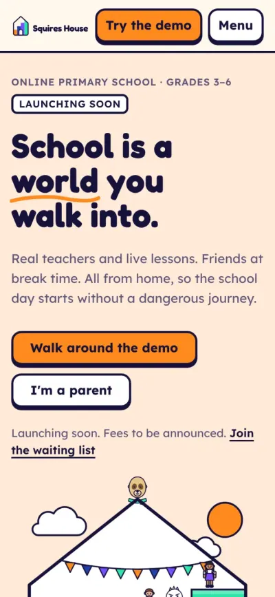Squires House homepage on a phone: headline School is a world you walk into.